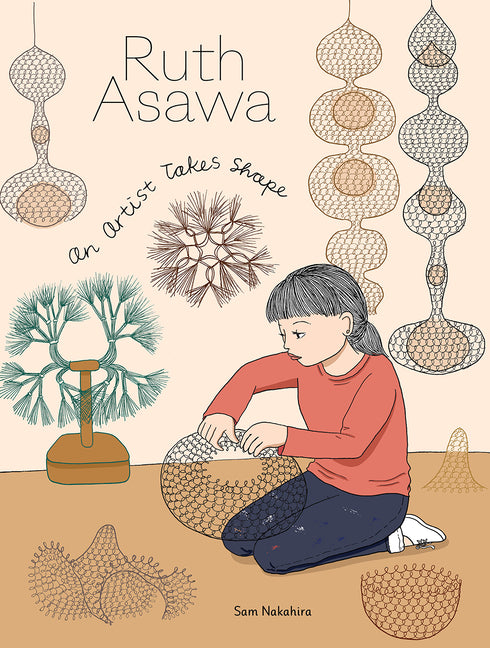 Ruth Asawa: An Artist Takes Shape - Hardcover by Books by splitShops