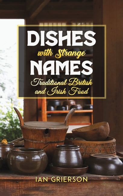 Dishes with Strange Names - Hardcover by Books by splitShops