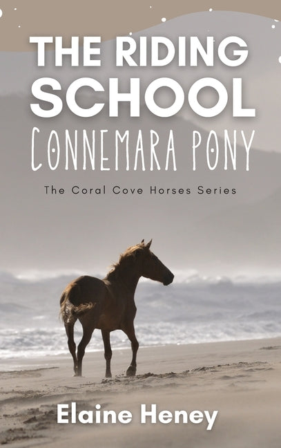 The Riding School Connemara Pony - The Coral Cove Horses Series - Hardcover by Books by splitShops