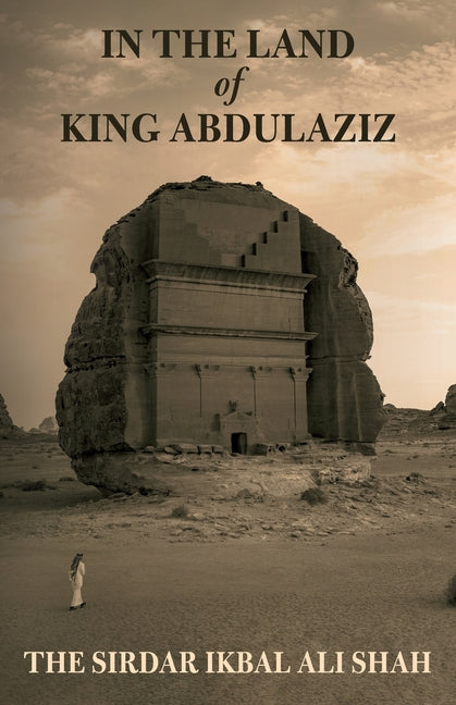 In The Land of King Abdulaziz - Paperback by Books by splitShops