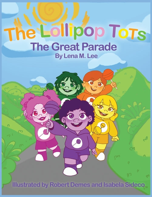 The Lollipop Tots: The Great Parade - Paperback by Books by splitShops