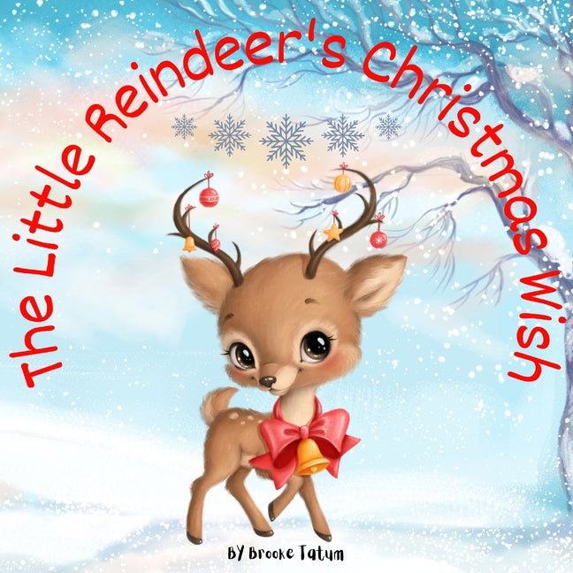 The Little Reindeer's Christmas Wish - Paperback by Books by splitShops