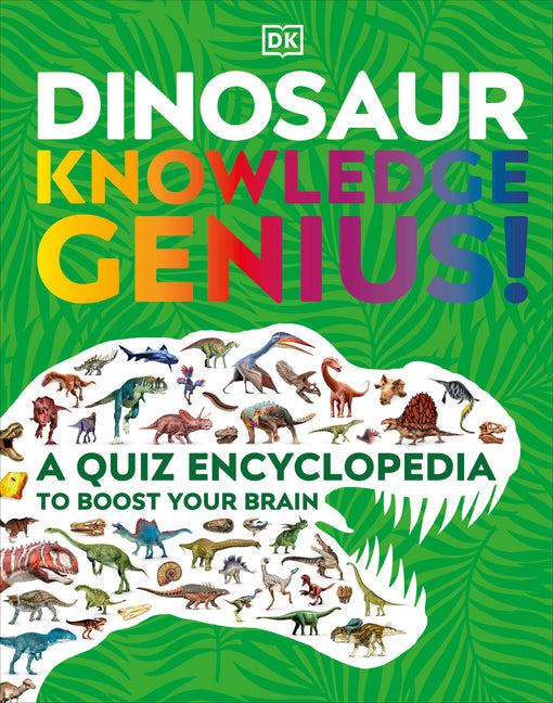 Dinosaur Knowledge Genius: A Quiz Encyclopedia to Boost Your Brain - Hardcover by Books by splitShops