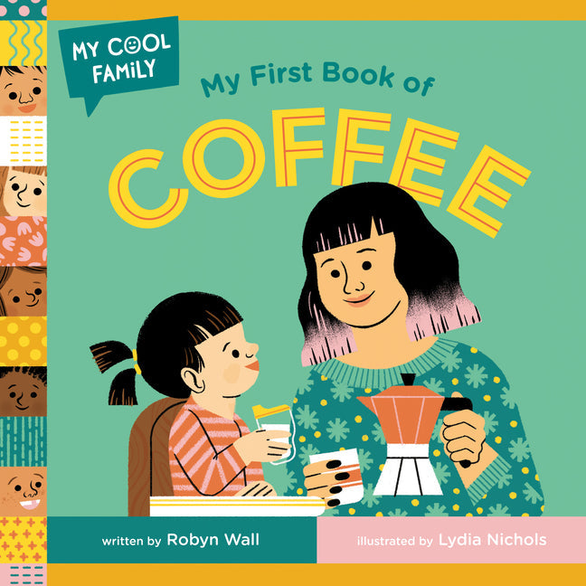 My First Book of Coffee - Board Book by Books by splitShops