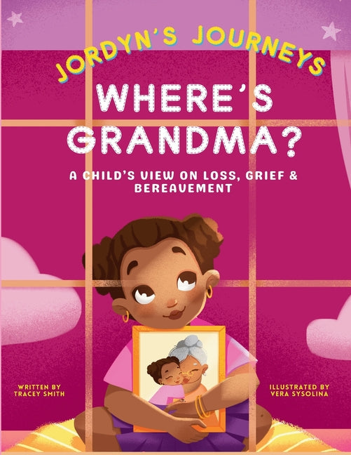 Where's Grandma?: A Child's View on Loss, Grief & Bereavement - Paperback by Books by splitShops