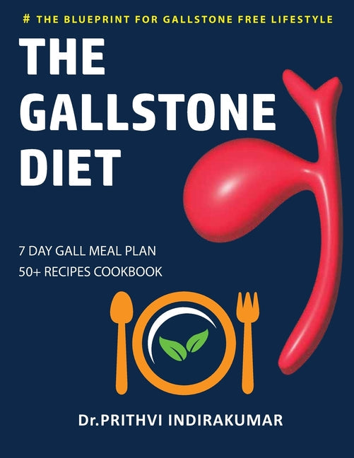 The Gallstone Diet: 7- Day Gall Meal Plan with Cookbook of 50+ Recipes - Paperback by Books by splitShops