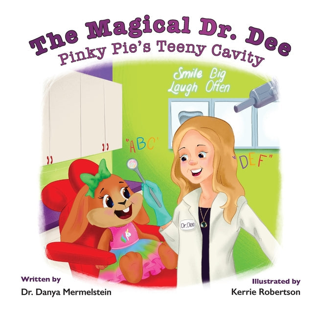 The Magical Dr. Dee: Pinky Pie's Teeny Cavity - Paperback by Books by splitShops