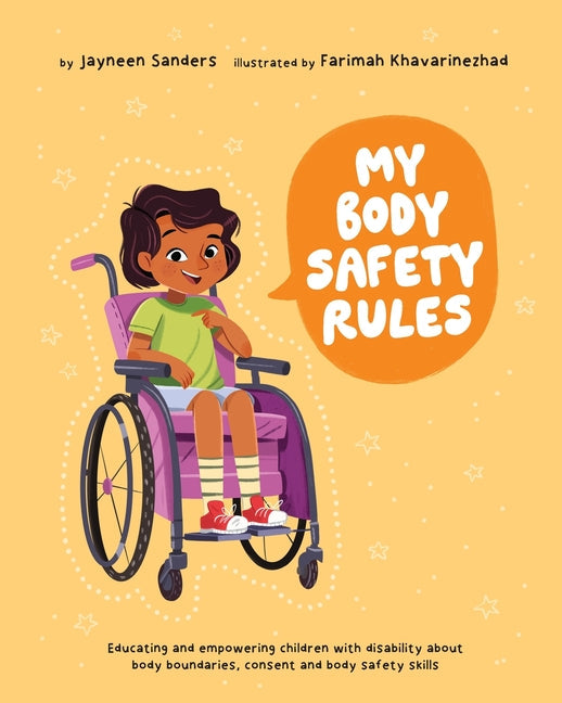 My Body Safety Rules: Educating and empowering children with disability about body boundaries, consent and body safety skills - Paperback by Books by splitShops