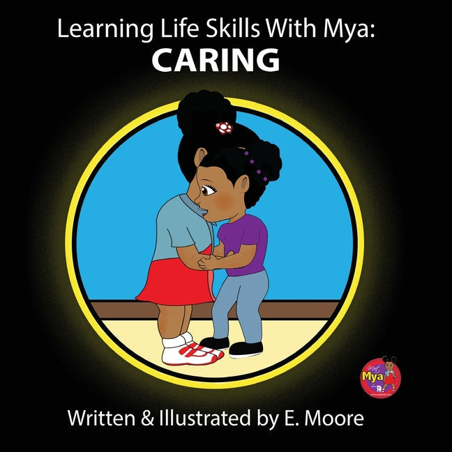 Learning Life Skills with Mya: Caring - Paperback by Books by splitShops