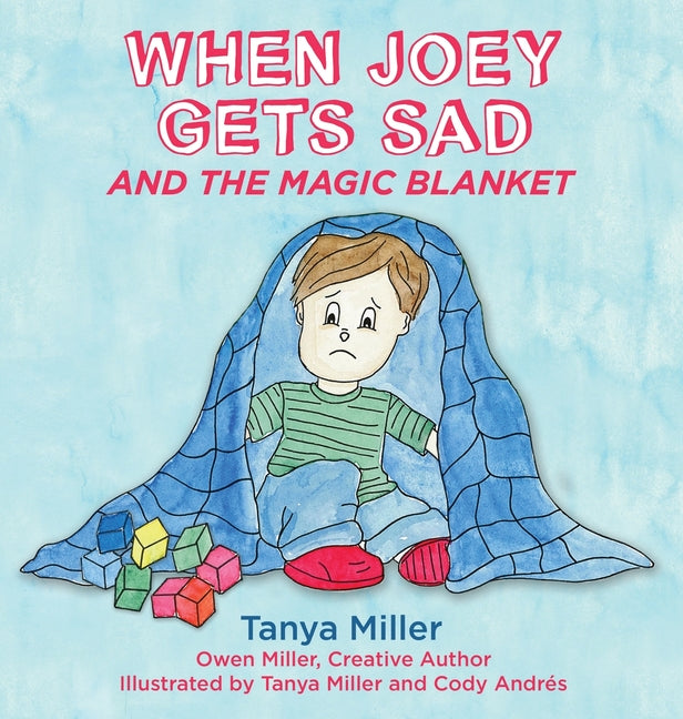 When Joey Gets Sad and the Magic Blanket - Hardcover by Books by splitShops