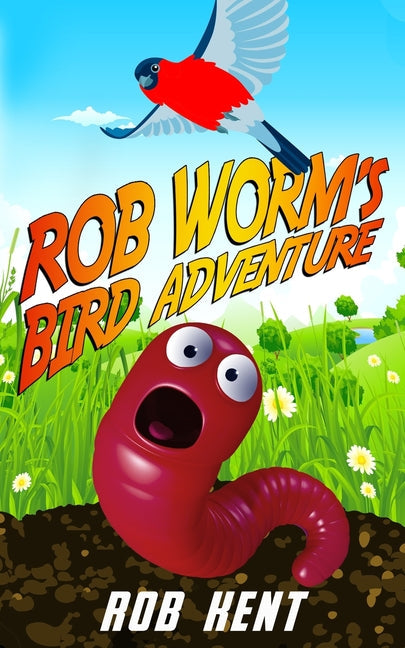 Rob Worm's Bird Adventure - Paperback by Books by splitShops