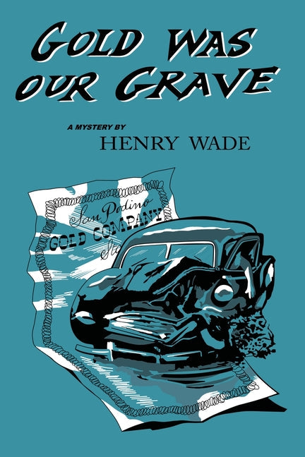 Gold was our Grave - Paperback by Books by splitShops