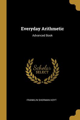 Everyday Arithmetic: Advanced Book - Paperback by Books by splitShops