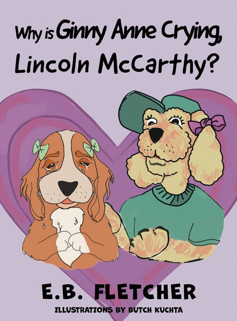 Why Is Ginny Anne Crying, Lincoln Mccarthy? - Hardcover by Books by splitShops