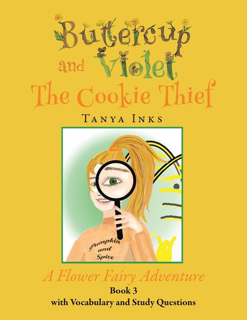 Buttercup and Violet: The Cookie Thief A Flower Fairy Adventure Book 3 - Paperback by Books by splitShops