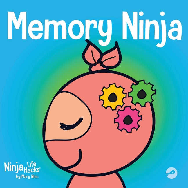 Memory Ninja: A Children's Book About Learning and Memory Improvement - Paperback by Books by splitShops