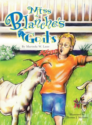 Miss Blanche's Goats - Hardcover by Books by splitShops