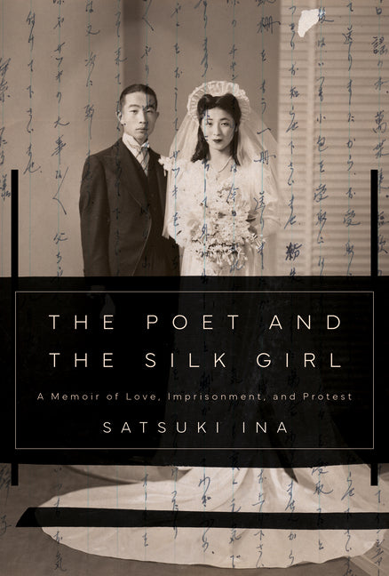 The Poet and the Silk Girl: A Memoir of Love, Imprisonment, and Protest - Hardcover by Books by splitShops