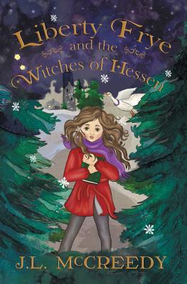 Liberty Frye and the Witches of Hessen - Paperback by Books by splitShops