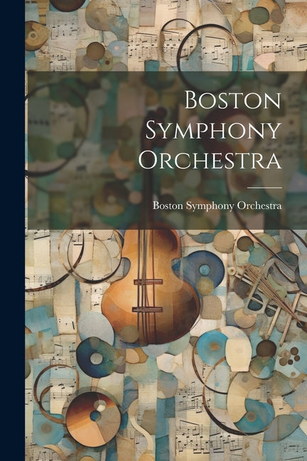 Boston Symphony Orchestra - Paperback by Books by splitShops