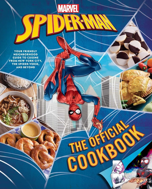 Marvel: Spider-Man: The Official Cookbook: Your Friendly Neighborhood Guide to Cuisine from Nyc, the Spider-Verse & Beyond - Hardcover by Books by splitShops