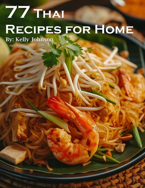 77 Thai Recipes for Home - Paperback by Books by splitShops