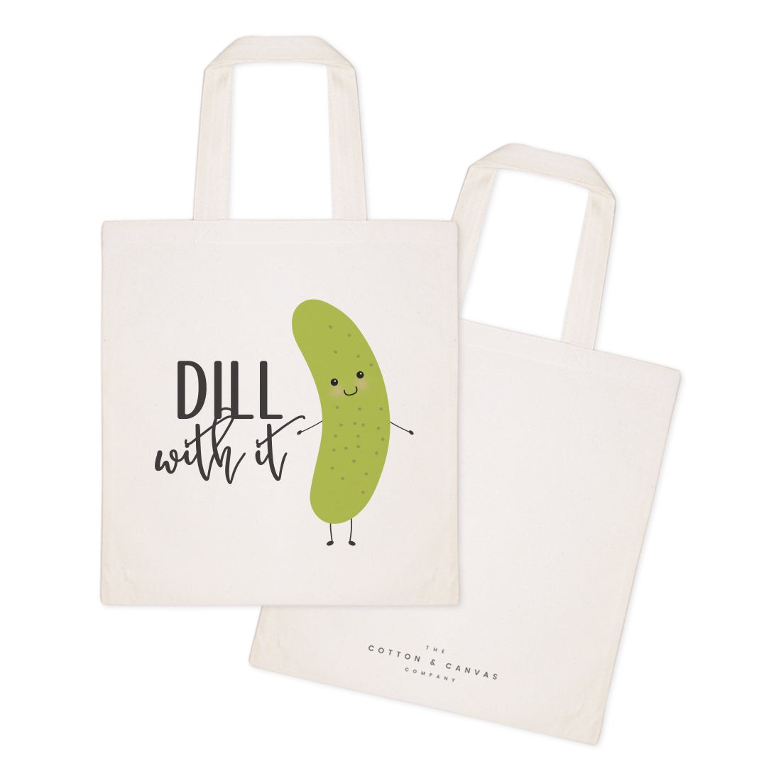 Dill With It Cotton Canvas Tote Bag by The Cotton & Canvas Co.