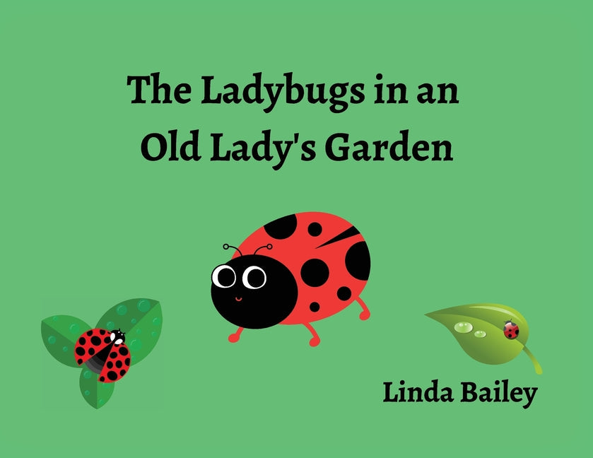 The Ladybugs in an Old Lady's Garden - Paperback by Books by splitShops