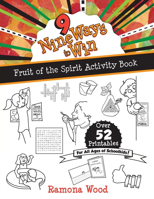 Nine Ways to Win: Fruit of the Spirit Activity Book - Paperback by Books by splitShops