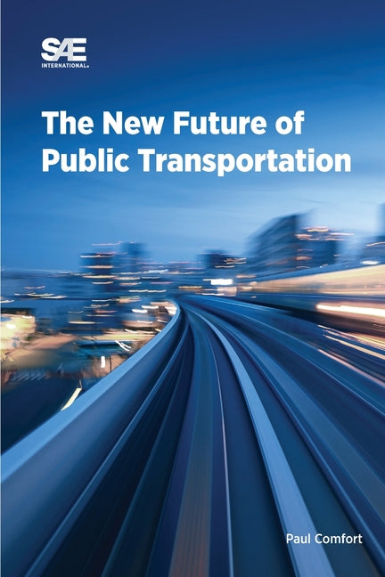 The New Future of Public Transportation - Paperback by Books by splitShops