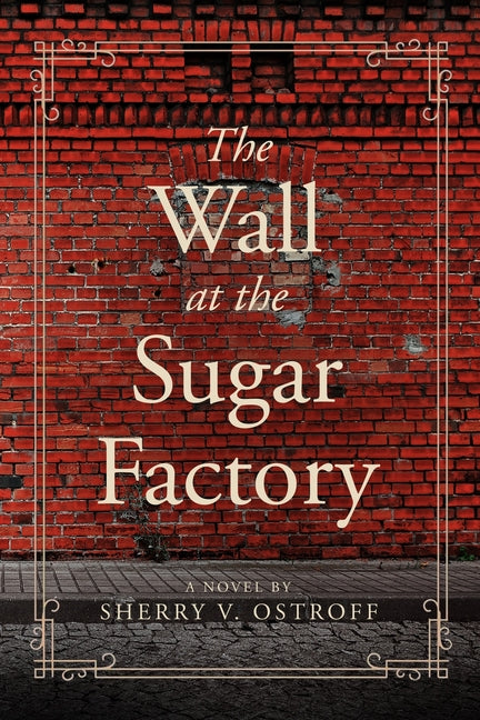 The Wall at the Sugar Factory - Paperback by Books by splitShops