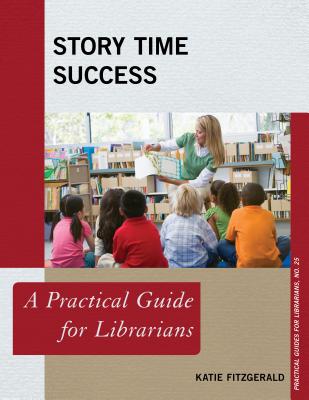 Story Time Success: A Practical Guide for Librarians - Paperback by Books by splitShops