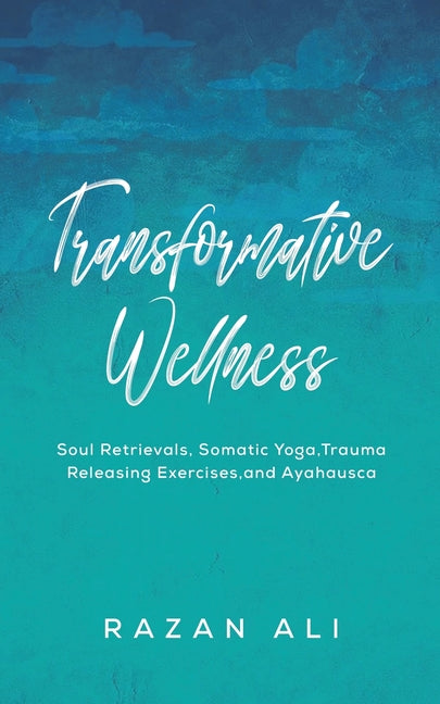 Transformative Wellness - Paperback by Books by splitShops