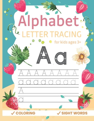 Alphabet letter tracing: Alphabet letter tracing Workbook with Sight words for Kindergarten and Kids Ages 3+. ABC print handwriting book and mo - Paperback by Books by splitShops