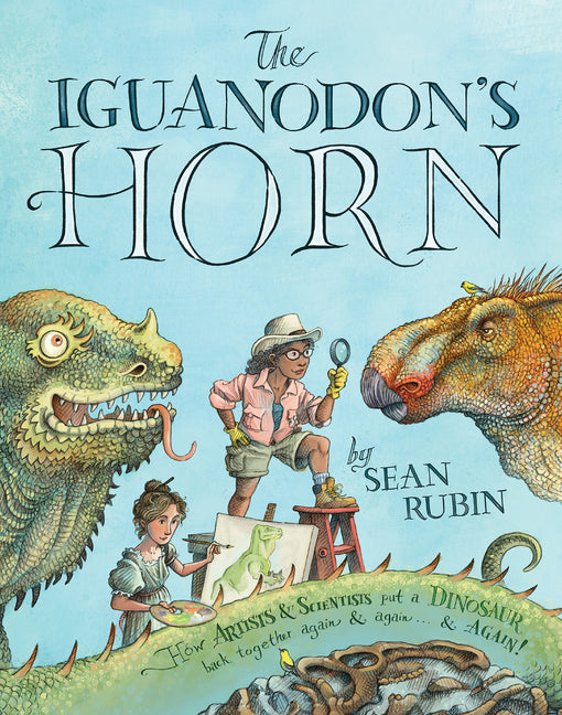 The Iguanodon's Horn: How Artists and Scientists Put a Dinosaur Back Together Again and Again and Again - Hardcover by Books by splitShops