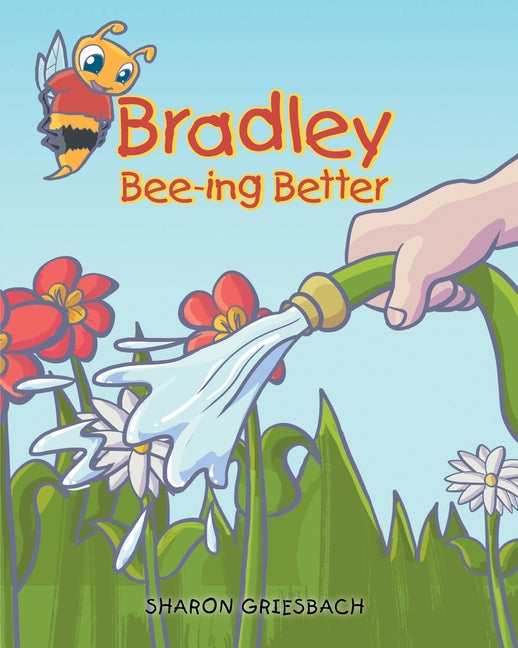 Bradley Bee-ing Better - Paperback by Books by splitShops