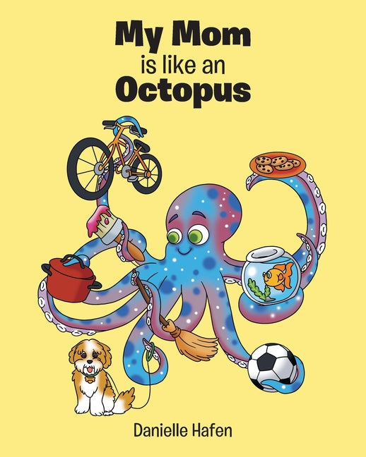 My Mom is like an Octopus - Paperback by Books by splitShops