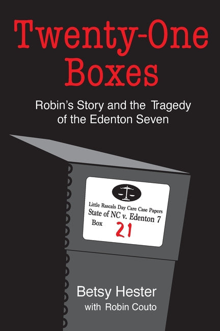 Twenty-One Boxes: Robin's Story and the Tragedy of the Edenton Seven - Paperback by Books by splitShops