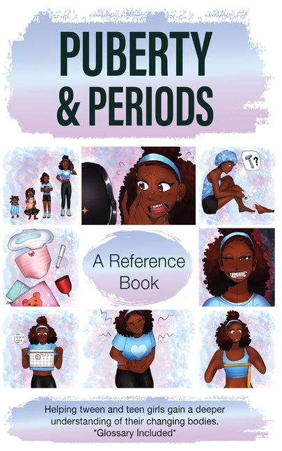 Puberty & Periods: A Resource for Pre-Teen and Teenage Girls - Paperback by Books by splitShops