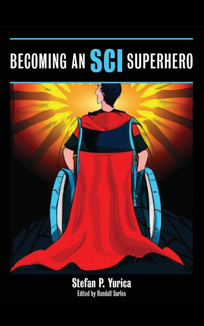 Becoming an SCI Superhero - Paperback by Books by splitShops