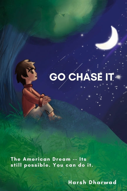 Go Chase It: The American Dream - Its still possible. You can do it. - Paperback by Books by splitShops