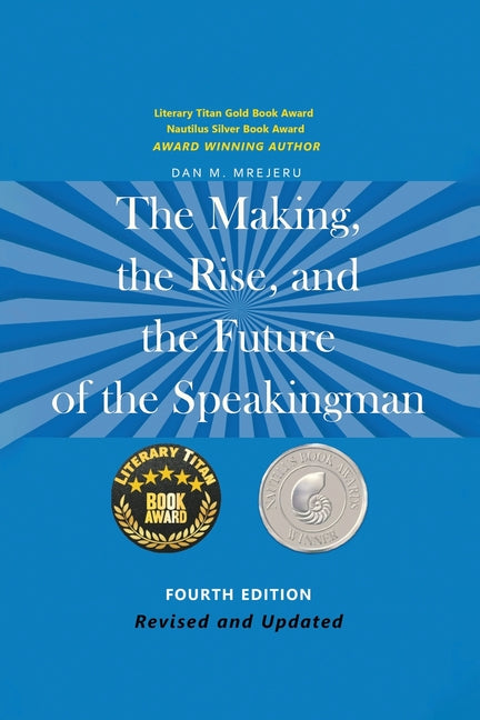 The Making, the Rise, and the Future of the Speakingman - Paperback by Books by splitShops