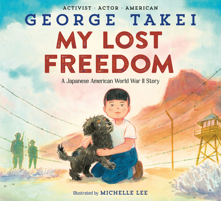 My Lost Freedom: A Japanese American World War II Story - Hardcover by Books by splitShops