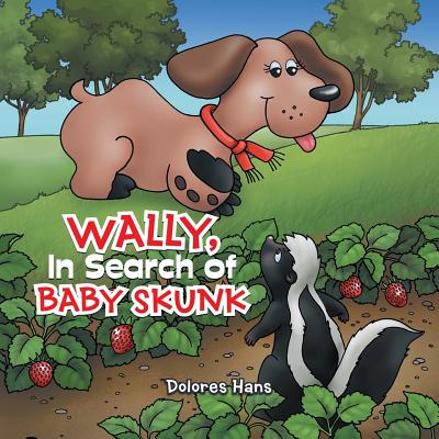 Wally, In Search of Baby Skunk - Paperback by Books by splitShops