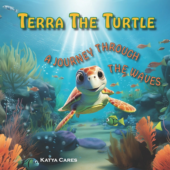 Terra The Turtle: A Journey Through The Waves - Paperback by Books by splitShops