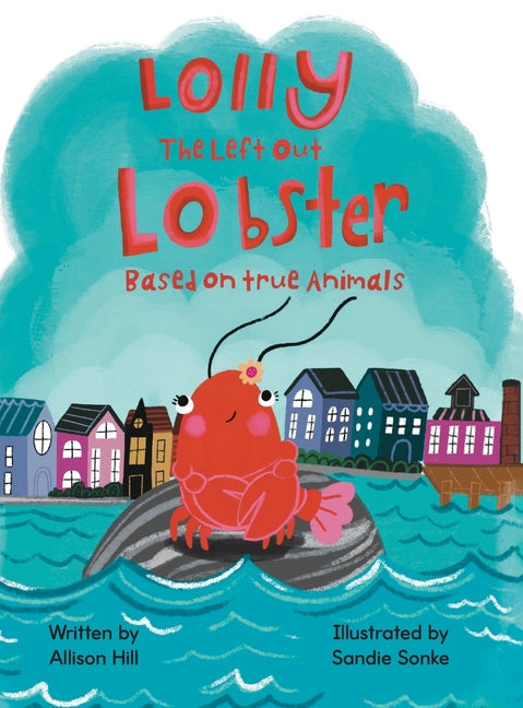 Lolly the Left Out Lobster - Hardcover by Books by splitShops