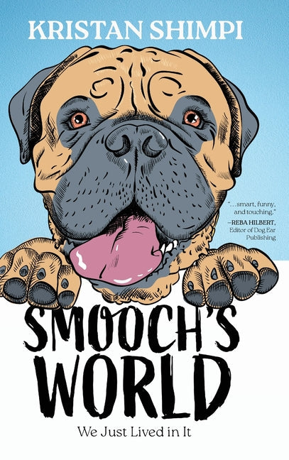 Smooch's World: We Just Lived in It - Hardcover by Books by splitShops