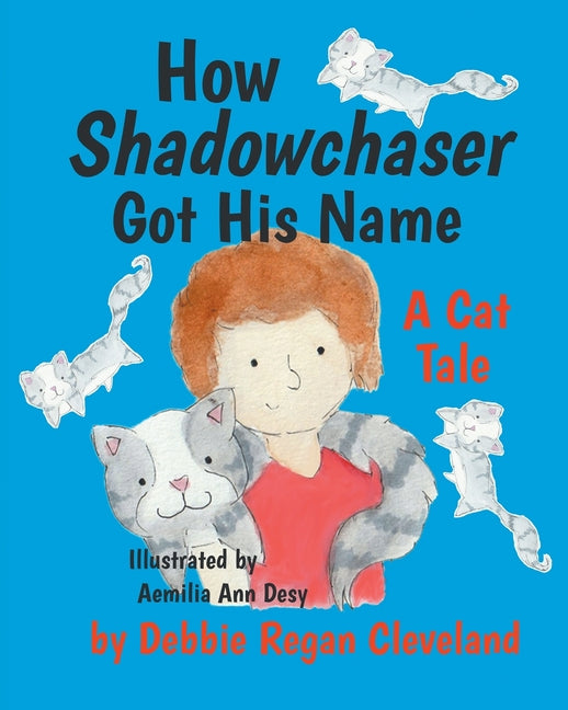 How Shadowchaser Got His Name: A Cat Tale - Paperback by Books by splitShops