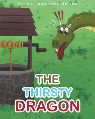 The Thirsty Dragon - Paperback by Books by splitShops