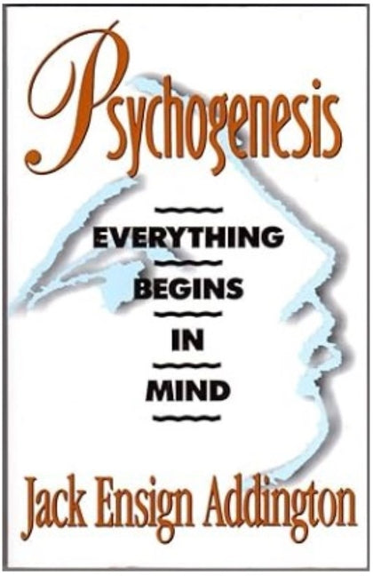 Psychogenesis: Everything Begins in Mind - Paperback by Books by splitShops